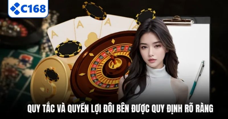 Quy tắc và quyền lợi đôi bên được quy định rõ ràng